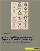 Jaennicke, F Jaennicke, F. Jaennicke - Marken und Monogramme auf Fayence, Porzellan, Steinzeug