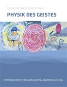 Horst-Wolfgang Spechtmeyer - Physik des Geistes