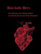 Wilhelm Hauff, Ann Gojowsky, Anna Gojowsky - Das kalte Herz