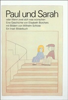 Elisabeth Borchers, Wilhelm Schlote - Paul und Sarah oder Wenn zwei sich was wünschen