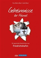 Eva-Mari Bast, Eva-Maria Bast, Julia Blust - Friedrichshafen; Geheimnisse der Heimat
