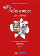 Eva-Mari Bast, Eva-Maria Bast, Heike Thissen - Konstanz 2; Geheimnisse der Heimat. Bd.2