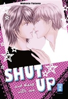 Makoto Tateno - Shut up and sleep with me