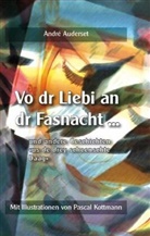 André Auderset, Pacal Kottmann, Pascal Kottmann - Vo dr Liebi an dr Fasnacht ...