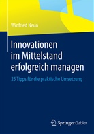 Winfried Neun - Innovationen im Mittelstand erfolgreich managen