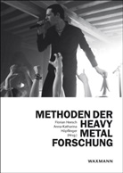 Floria Heesch, Florian Heesch, Höpflinger, Höpflinger, Anna-Katharina Höpflinger - Methoden der Heavy Metal-Forschung