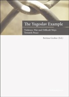 Bettina Gruber - The Yugoslav Example