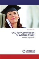 Snehal S Donde, Snehal S. Donde - UGC Pay Commission Regulation Study