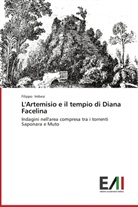 Filippo Imbesi - L'Artemisio e il tempio di Diana Facelina