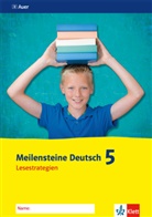 Harald-Matthias Neumann, Thomas Heinrichs - Meilensteine Deutsch: Meilensteine Deutsch 5. Lesestrategien - Ausgabe ab 2016