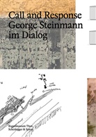 Selm Dubach, Rachel Mader, Christoph Schenker, George Steinmann, Helen Hirsch, Kunstmuseum Thun... - Call and Response
