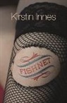 Kirstin Innes - Fishnet