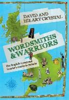 Davi Crystal, David Crystal, Hilary Crystal - Wordsmiths and warriors