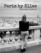 Nathanaël Semhoun - Paris by Elles