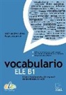 Rosana Acquaroni, Jesú Sánchez Lobato, Jesús Sánchez Lobato - Vocabulario ELE B1