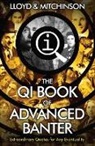 John Lloyd &amp; John Mitchinson, John Lloyd, John Mitchinson - The QI Book of Advanced Banter