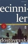 Fyodor Mihaylovic Dostoyevski - Ecinniler