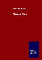 Carry Brachvogel - Madame Mère