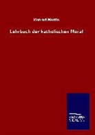 Konrad Martin - Lehrbuch der katholischen Moral
