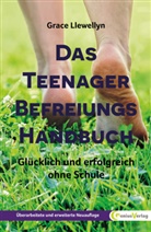 Grace Llewellyn, Luis Fuchs, Luise Fuchs, Neubronner, Neubronner, Dagmar Neubronner - Das Teenager Befreiungs Handbuch