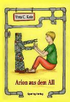 Vera C. Koin, Irina Piechulek - Arion aus dem All