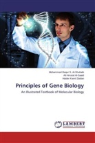 Ali Hmoo Al-Saadi, Ali Hmood Al-Saadi, Mohammed Baqur Al-Shuhaib, Mohammed Baqur S Al-Shuhaib, Mohammed Baqur S. Al-Shuhaib, Z... - Principles of Gene Biology