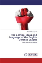 Rakel Wika Langvatn - The political ideas and language of the English Defence League