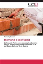 Rosmarlhy Escobar - Memoria e identidad