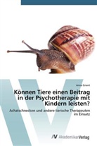 Anna Gnant - Können Tiere einen Beitrag in der Psychotherapie mit Kindern leisten?