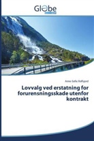Anne-Sofie Rolfsjord - Lovvalg ved erstatning for forurensningsskade utenfor kontrakt
