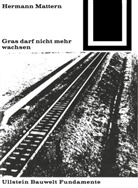 Hermann Mattern - Gras darf nicht mehr wachsen
