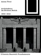 Anna Teut, Ulric Conrads, Ulrich Conrads - Architektur im Dritten Reich 1933 - 1945