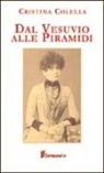 Cristina Colella - Dal Vesuvio alle piramidi