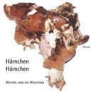 Klaus Sande, Wichtel und die Wuchteln (Rosa Barba, Ingrid Wiener, Oswald Wiener - Hämchen Hämchen / Wunderschöner junger Mann (Audio book)