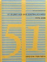 Niklaus Oberholzer, Edizioni Periferia - 51 Bilder aus der Zentralschweiz