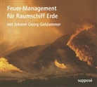 Johann Georg Goldammer, Klaus Sander, Johann G. Goldammer - Feuer-Management für Raumschiff Erde, 2 Audio-CDs (Hörbuch)