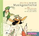 Burchard Dabinnus, Achim Höppner, Hans J. Stockerl, Hans Jürgen Stockerl - Uhus Reise durch die Musikgeschichte, Audio-CDs: Das 15. Jahrhundert, 1 Audio-CD (Audio book)