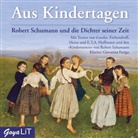 Robert Schumann - Aus Kindertagen, Audio-CD (Hörbuch)