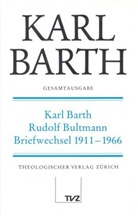 Karl Barth, Rudolf Bultmann, Anton Drewes, Bernd Jaspert, Hinrich Stoevesandt - Gesamtausgabe - 1: Karl Barth, Rudolf Bultmann, Briefwechsel