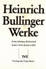 Heinrich Bullinger, Ulrich Gäbler, Kurt Maeder, Matthias Senn, Endre Zsindely, Endre Zsindley - Heinrich Bullinger: Werke