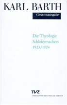 Karl Barth, Dietrich Ritschl - Gesamtausgabe - 11: Die Theologie Schleiermachers