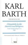 Karl Barth, Hannelotte Reiffen - Gesamtausgabe Bd. 17, Abt. II: Akademische Werke / Unterricht in der christlichen Religion / Prolegomena 1924