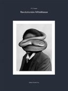 A C Kupper, A. C. Kupper, A.C. Kupper - Revolutionäre Mittelklasse