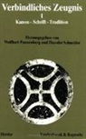 Wolfhart Pannenberg, Theodor Schneider - Verbindliches Zeugnis I. Kanon, Schrift, Tradition