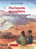 Monika Schneider - Horizonte erweitern, m. CD-Audio