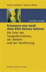 Martin Stuflesser, Stephan Winter - Erneuere uns nach dem Bild deines Sohnes
