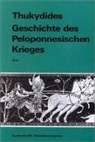 Thukydides, Thukydides Thukydides, Alber Klinz, Albert Klinz - Geschichte des Peloponnesischen Krieges. Text