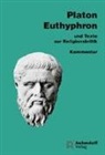 Platon, Platon Platon - Euthyphron. Kommentar