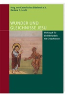 Bibelwerk e V, BIbelwerk e V, Katholisches Bibelwerk e.V., Barbar Leicht, Barbara Leicht, Barbara D. Leicht - Wunder und Gleichnisse Jesu