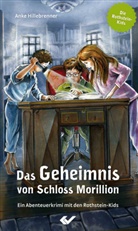 Anke Hillebrenner - Die Rothstein-Kids - Das Geheimnis von Schloss Morillion